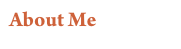 About Me