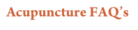 Acupuncture FAQ’s