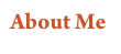 About Me